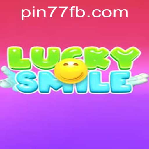 Discover the Exciting World of LuckySmile with PIN77